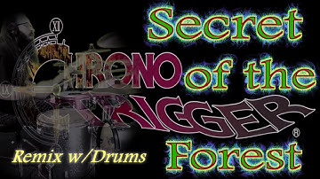 Secret of the Forest from Chrono Trigger Remix with Drums