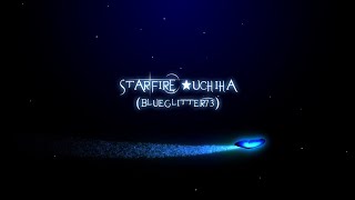 2026 Starfire★Uchiha Intro (2nd Intro Version)