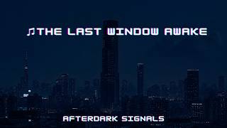 The Last Window Awake | Night LoFi Beats (1 Hour)