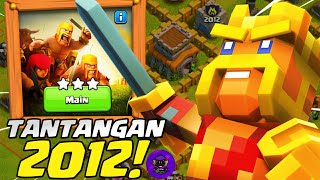 10 TAHUN CLASH! CARA MENYELESAIKAN TANTANGAN 2012 DALAM 1X SERANG! | COC INDONESIA