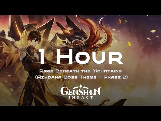 Rage Beneath the Mountains (Azhdaha Boss Theme - Phase 2) 1 Hour Cahnnel - Genshin Impact OST class=