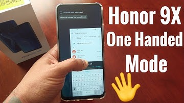 Honor 9X One Handed Mode Minimize The Screen Size For Easier Navigation Using 1 Hand