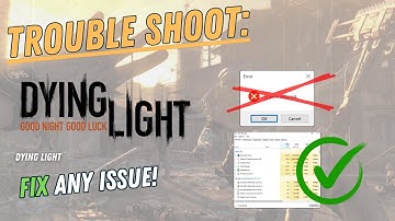 DYING LIGHT – How to Fix Crashing, Lagging, Freezing, black screen…– Full Tutorial