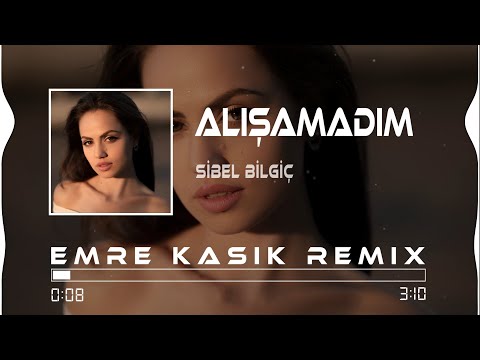 Sibel Bilgiç - Dayanamam Ben Bu Son Gidişine ( Emre Kaşık Remix )