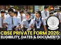 CBSE Board Exam 2026: Class 10, 12 Registration for Private Candidates; How To Apply?
