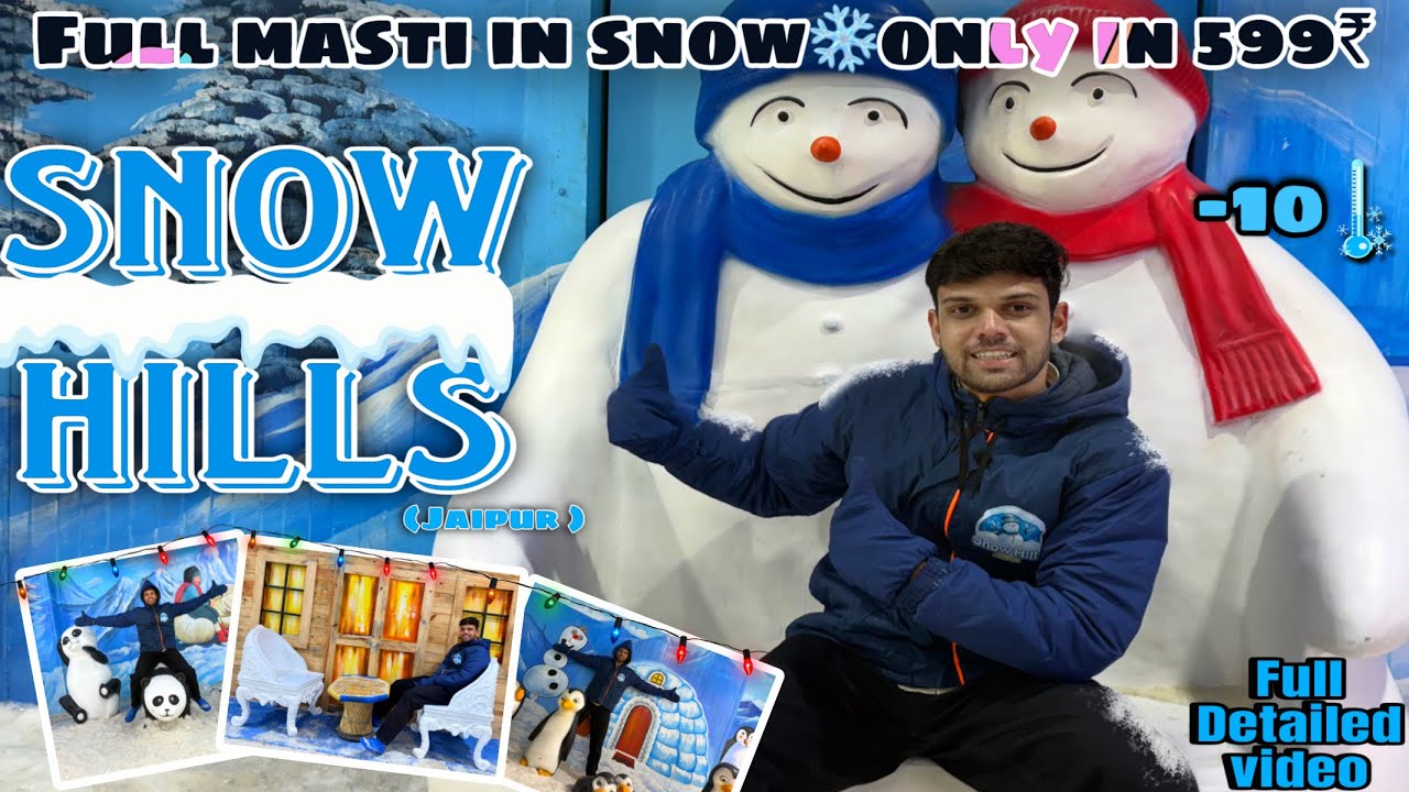 Snow Hills Jaipur | Jaipur fun park | Real showfall on hills| indoor snow park |full detailed video