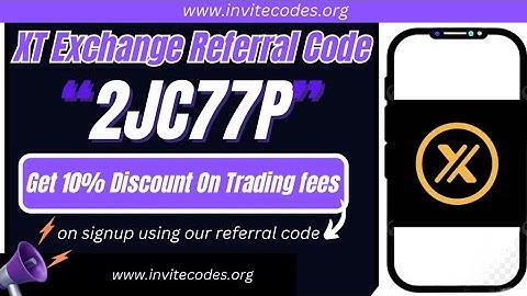 XT Exchange Referral Code (2JC77P) Get 10% Discount On Trading fees.