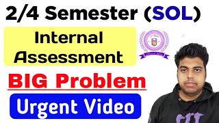 SOL 2nd / 4th Semester Internal Assessment Big Problem 2024 | Sol internal Assessment Problem 2024