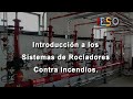 Sistemas Contra Incendio a Base de Rociadores - Introducción y conceptos básicos.