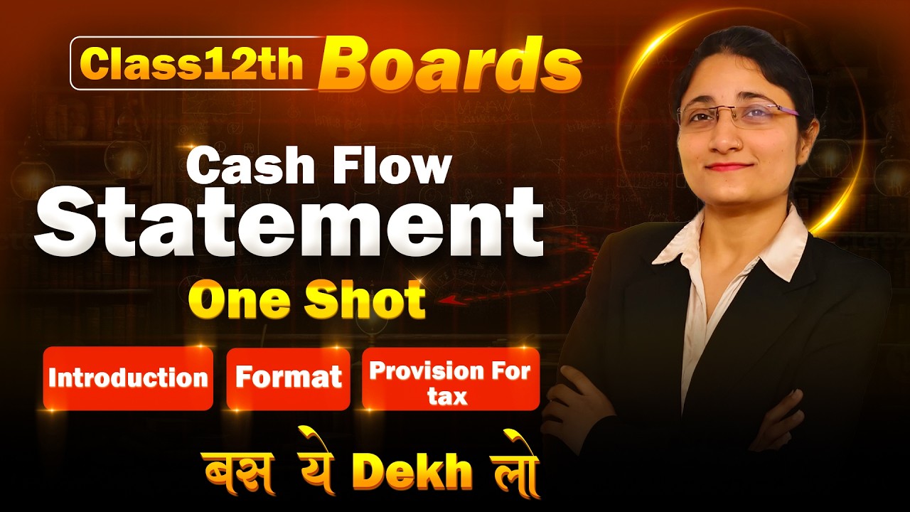 Cash Flow Statement | Important concepts | Class 12th|
