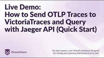 Live Demo: How to Send OTLP Traces to VictoriaTraces and Query with Jaeger API (Quick Start)