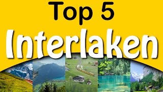 Top 5 Attractions #Interlaken