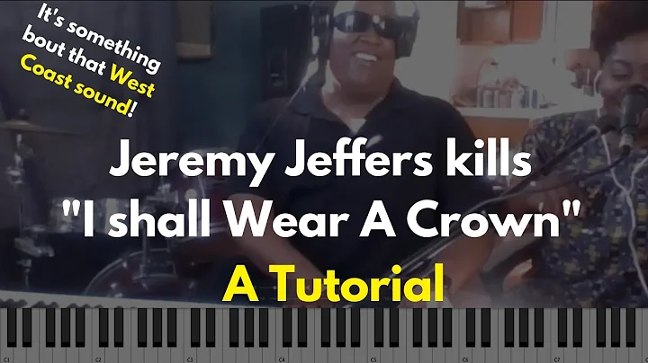 打造西海岸风格！Jeremy Jeffers「I Shall Wear a Crown」中的和弦超炫！😩