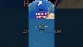Airbus A321XLR Makes Historic Long Haul Flight