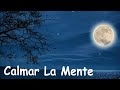 Escuchar Durante 3 Segundos Y Entrarás En Sueño Profundo Inmediatamente; Musica Que Ayuda Dormir(72)