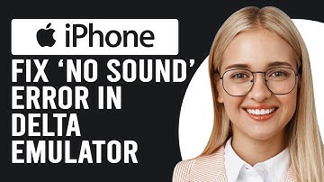 How To Fix "No Sound" In Delta Emulator on iPhone (What To Do When This Happen?  -Complete Guide!)