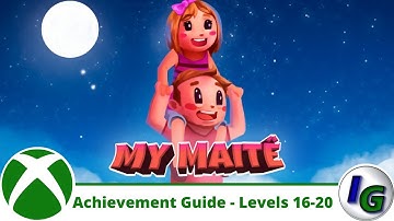 MyMaitê Achievement Guide (Levels 16-20) on Xbox and Windows 10