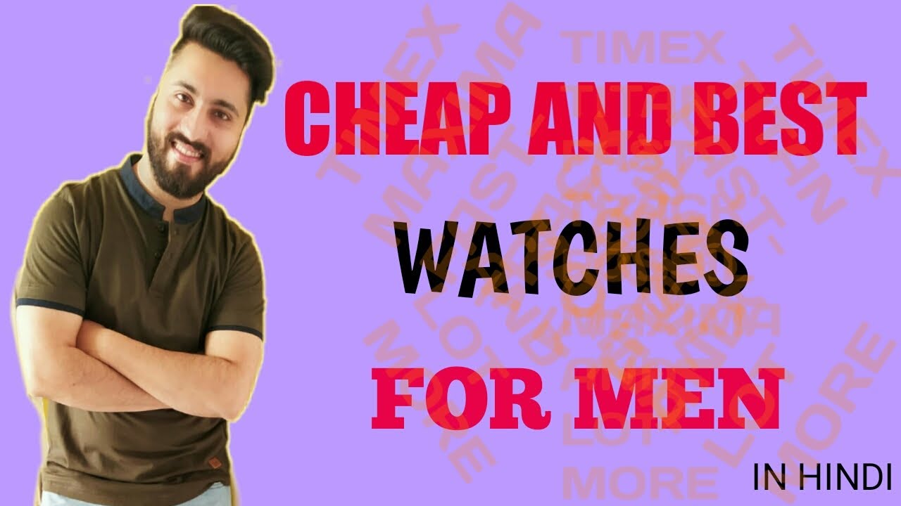 Best Watch Brands For College Students Cheap And Best Watches For Men