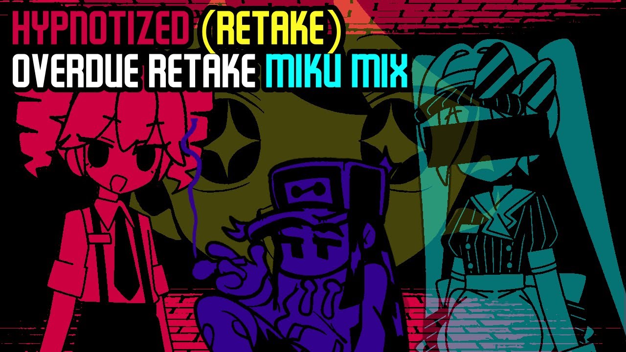 Hypnotized RETAKE ~ Overdue RETAKE [Miku Mix] (FNF Miku's Madness Extras ft. Kasane Teto SV)