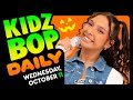 KIDZ BOP Daily - Wednesday, October 11
