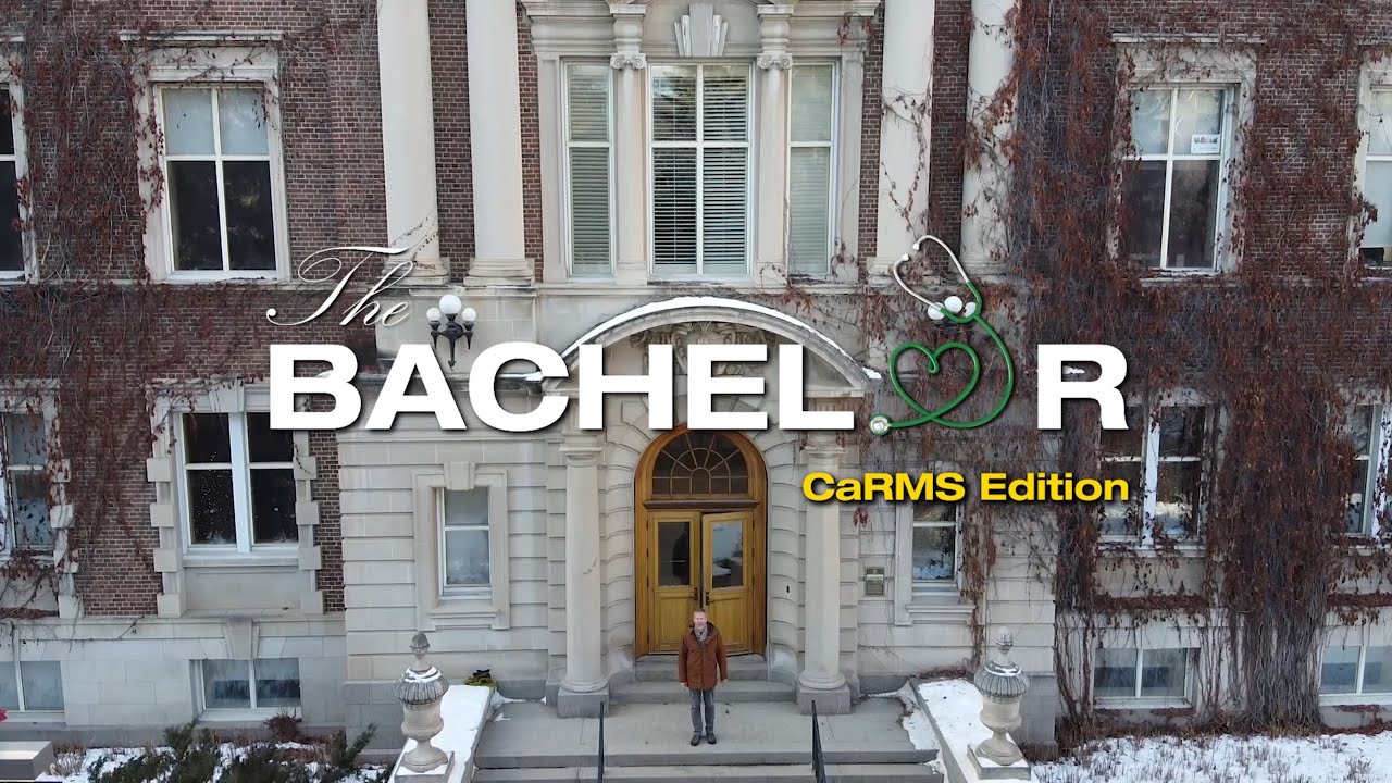 The Bachelor CaRMS Edition 2019 || University of Alberta || Family Medicine Residency