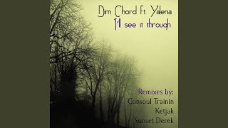 I'll See It Through (Ketjak Club Mix)