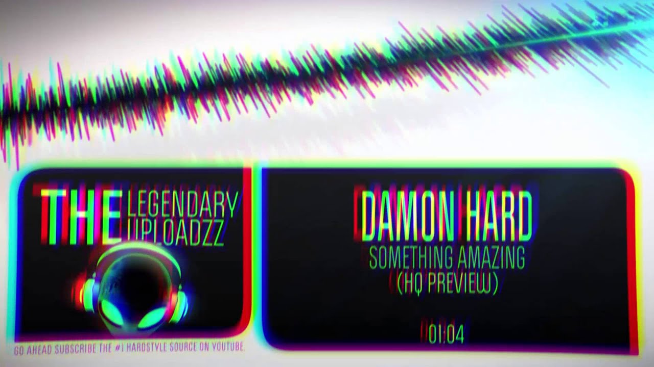 Damon Hard - Something Amazing [HQ + HD PREVIEW]
