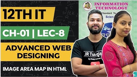 12th IT | Chapter 1 | Advanced Web Designing | Lecture 8 | Image Area Map in HTML |Maharashtra Board