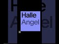 Global Video of the Week: Halle "Angel"