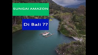 Tukad Bengawan Sungai Amazon Di Manggis , Karangasem - Bali