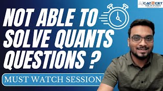 NOT Able to Solve CAT QUANTS Questions? CAT Quants Preparation Strategy for Non Engineer & Engineer
