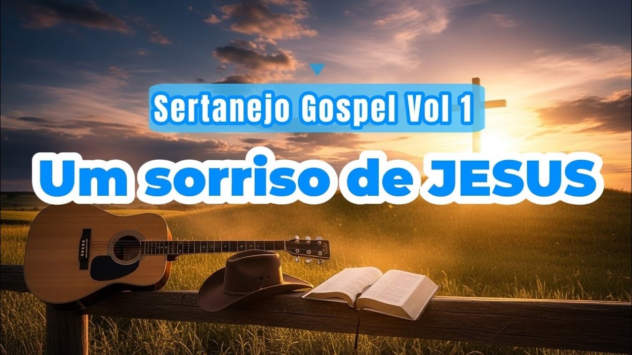 Um Sorriso de JESUS | Sertanejo Gospel Vol 1 @inteligênciagospel.i.a 