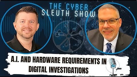 AI and Hardware Requirements in Digital Investigations