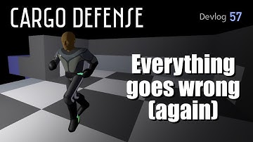 Everything Goes Wrong - Again (Cargo Defense Devlog #57)