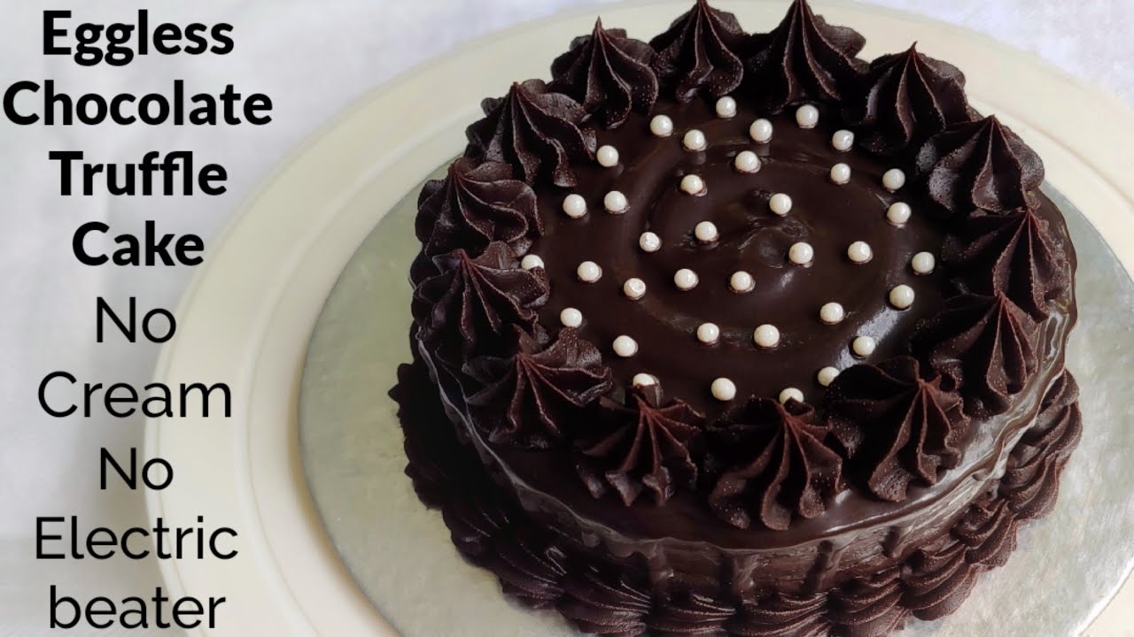 Chocolate Truffle Cake No Egg, No Cream, No Electric beater || Easy Eggless Chocolate Cake Recipe