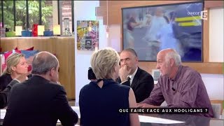 Dans la tête des Hooligans - C à vous - 13/06/2016