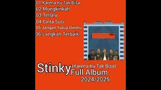 Stinky(Karena Ku Tak bisa)Full Album