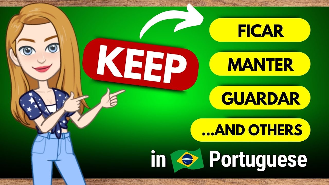 KEEP - A Verb with Multiple Translations in Brazilian Portuguese