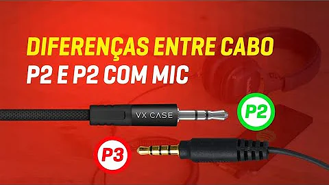 Qual cabo P2 comprar?