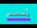 How to say underflowing High Quality Voices