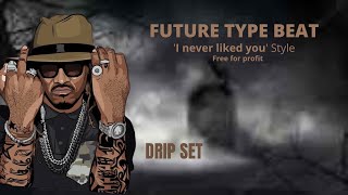 Free For Profit Future Type Beat 2022 Drip Set 