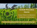 Senior Wellness Hacks | 5 Easy Ways to Reduce Chronic Stress Fast