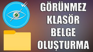 Görünmez Klasör/Belge Oluşturma