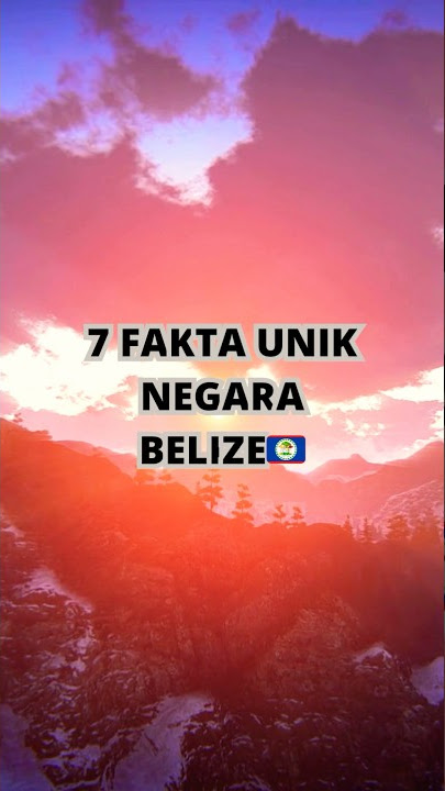 7 FAKTA UNIK NEGARA BELIZE 🇧🇿‼️ #yearofyou #muhammadwahyu #shorts