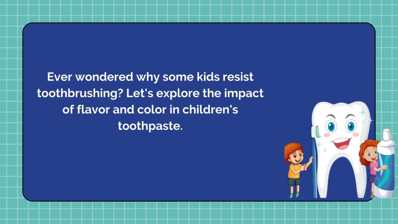 ⁣Flavor and Color in Children's Toothpaste