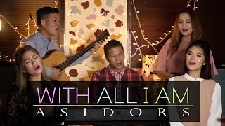 With All I Am  | The AsidorS  | 2016 Cover | Hillsong