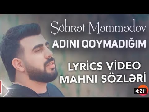 Söhret Memediv --Adini Qoymadigim 2020Official MAHNİ SÖZLERİ