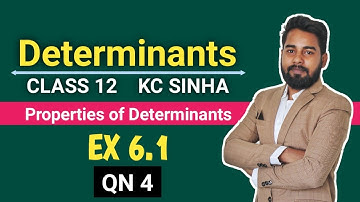 Determinants Class 12 | Ex 6.1 QN 4 | KC Sinha | Properties of Determinants | Mathematics Origin