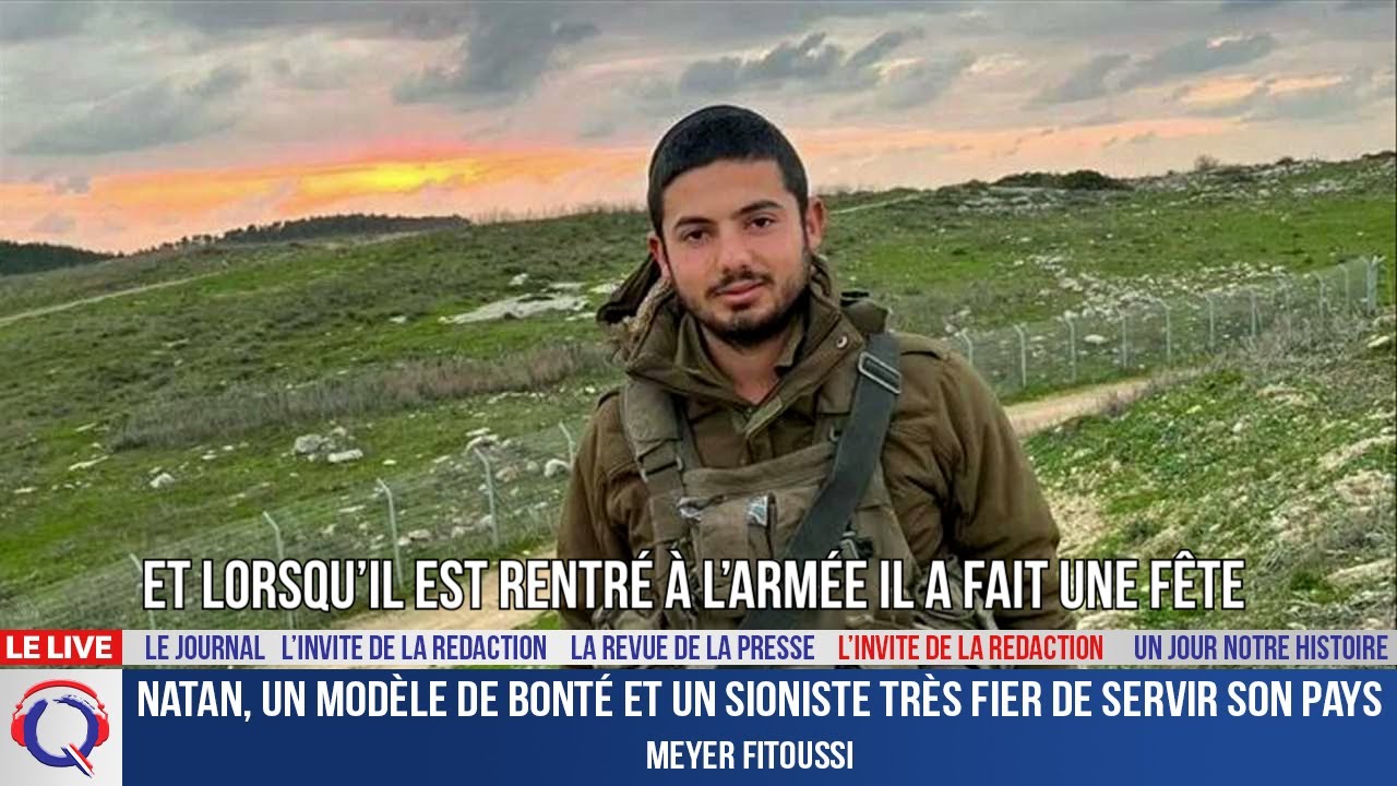 Natan, un modèle de bonté et un sioniste très fier de servir son pays - L'invité du 17 août 2022