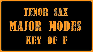 One Minute Sax Lessons (Intermediate) | The 7 Modes of F Major for Tenor Saxophone